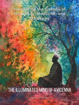 cover image of The Illuminated Mind of Avicenna